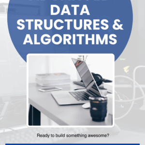 Advanced Data Structures & Algorithms