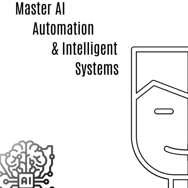 Master AI Automation & Intelligent Systems