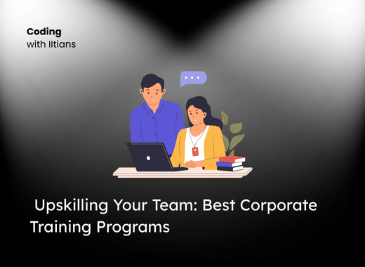 Read more about the article Upskilling Your Team: Best Corporate Training Programs